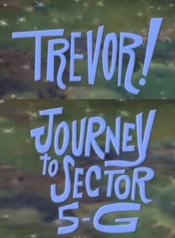 Poster of Trevor!: In Journey to Sector 5-G