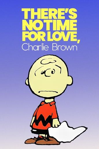 Poster of There's No Time for Love, Charlie Brown