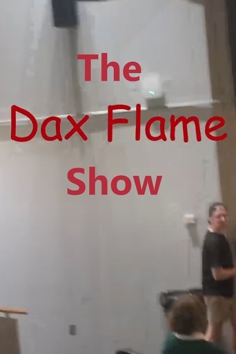 Poster of The Dax Flame Show