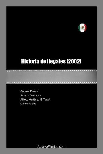 Poster of Historia de ilegales