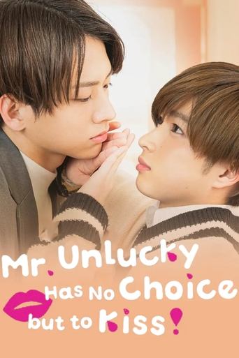 Poster of Mr. Unlucky Has No Choice but to Kiss!