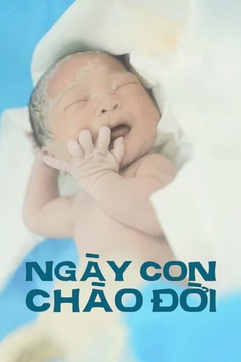 Poster of Ngày con chào đời
