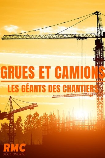 Poster of Grues et camions, géants des chantiers