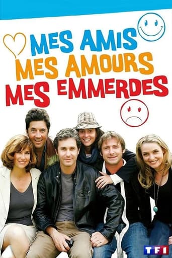 Poster of Mes amis, mes amours, mes emmerdes...