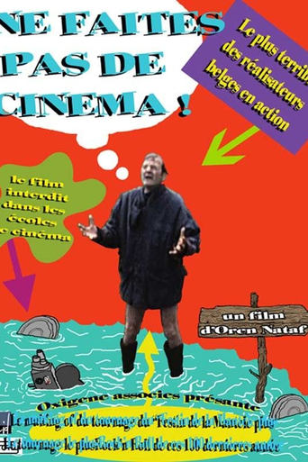 Poster of Ne faites pas de cinéma