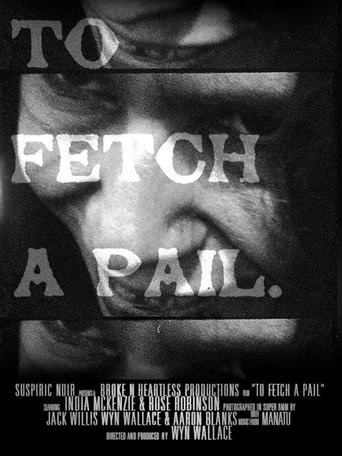 Poster of To Fetch A Pail
