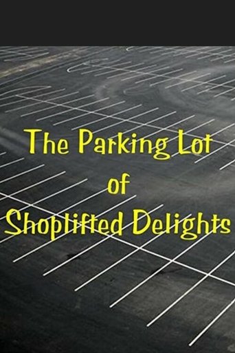 Poster of The Parking Lot of Shoplifted Delights