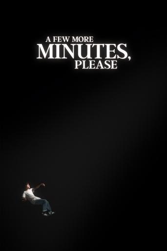 Poster of A Few More Minutes, Please