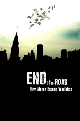 Poster of End of the Road: How Money Became Worthless