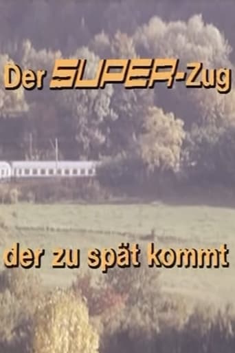 Poster of Der Super-Zug, der zu spät kommt