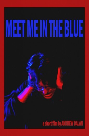 Meet Me In The Blue Poster of Meet Me In The Blue