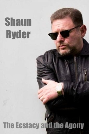 Poster of Shaun Ryder: The Ecstacy and the Agony