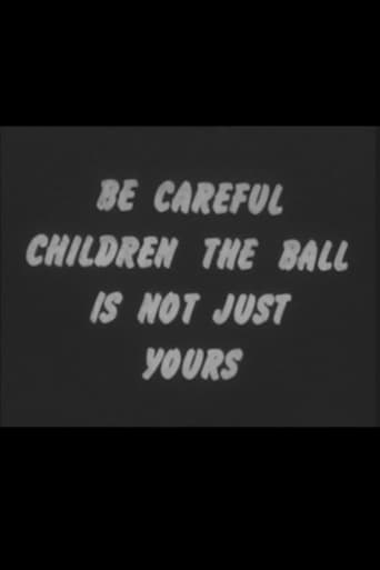 Poster of Be Careful Children the Ball Is Not Just Yours