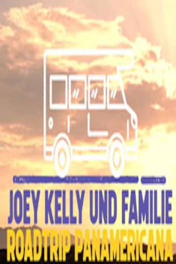 Poster of Joey Kelly und Familie: Roadtrip Panamericana