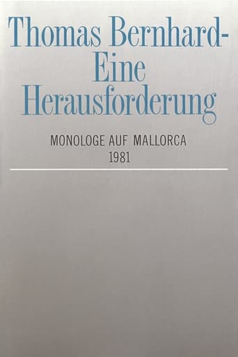 Poster of Thomas Bernhard – Eine Herausforderung. Monologe auf Mallorca