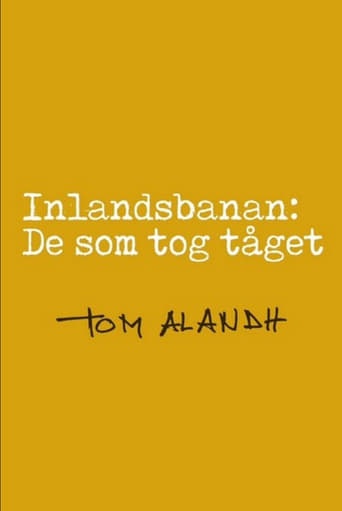 Poster of Inlandsbanan: De som tog tåget