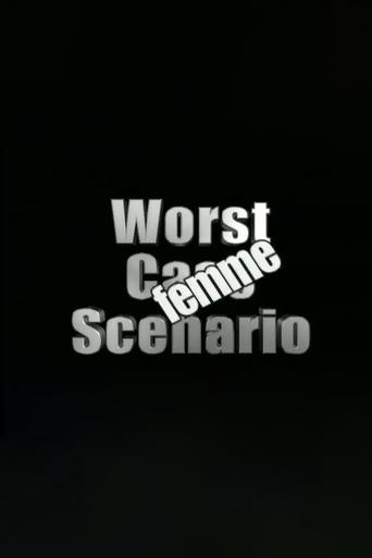 Poster of Worst Case Scenario: Femme Edition