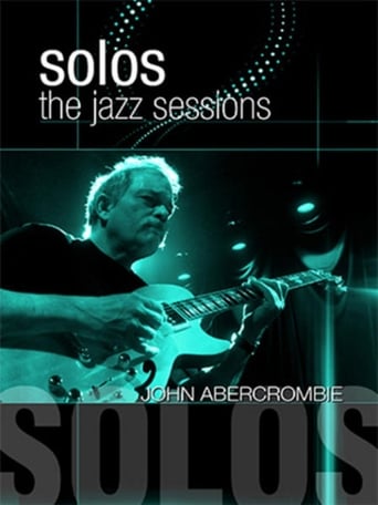 Poster of John Abercrombie: Solos - The Jazz Sessions