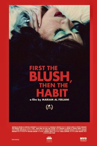 Poster of First The Blush, Then The Habit