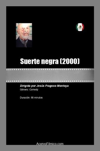 Poster of Suerte negra