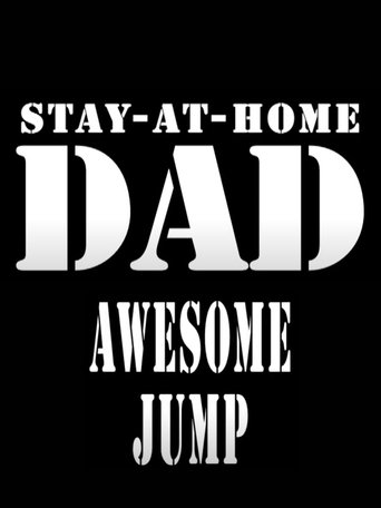 Poster of Stay-At-Home-DAD- Awesome Jump