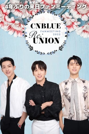 Poster of CNBLUE FANMEETING 2022 RE:UNION