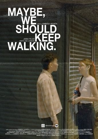 Poster of Maybe, we should keep walking.