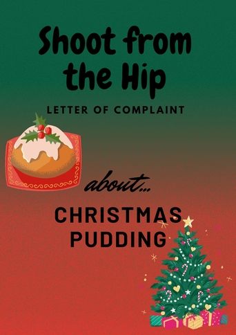 Poster of Letter of Complaint about: CHRISTMAS PUDDING