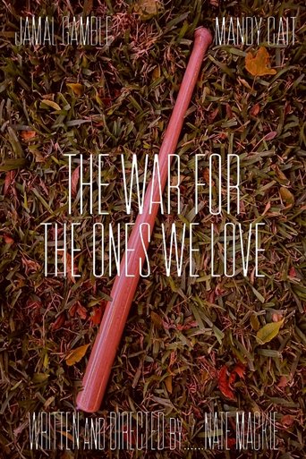 Poster of The War For The Ones We Love