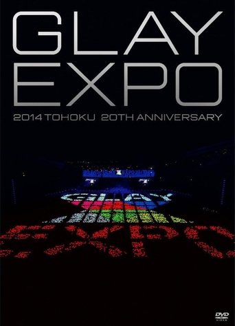 Poster of GLAY EXPO 2014 TOHOKU 20th Anniversary