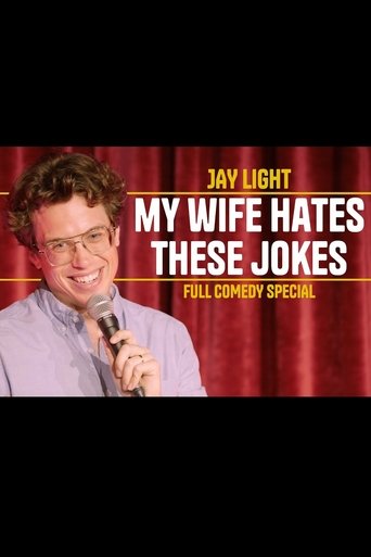 Poster of Jay Light: My Wife Hates These Jokes