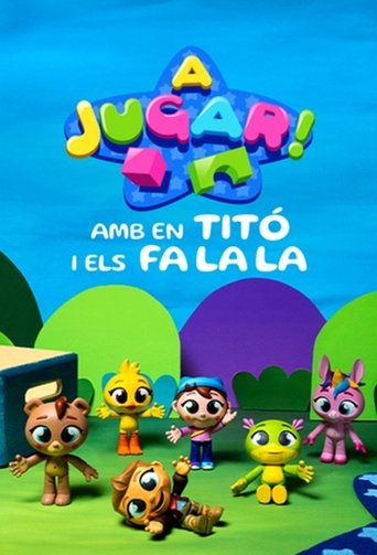 Poster of A jugar! Amb en Titó i els Fa La La
