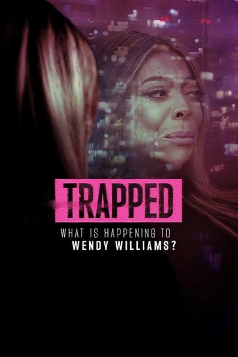 Poster of Trapped: What Is Happening to Wendy Williams?