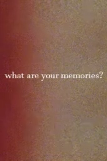 Poster of What Are Your Memories?