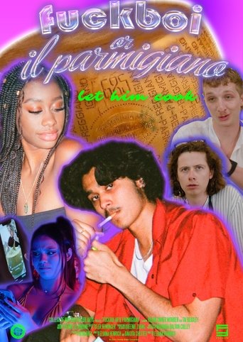 Poster of Fuckboi, or Il Parmigiano