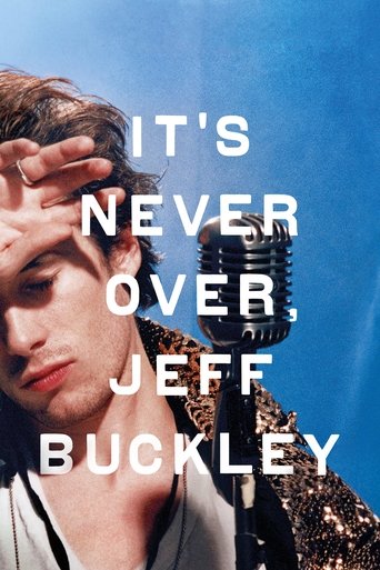 Poster of It's Never Over, Jeff Buckley