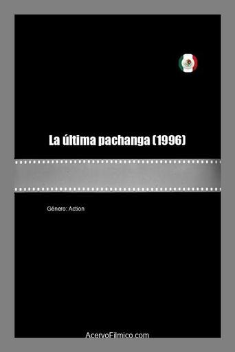 Poster of La última pachanga