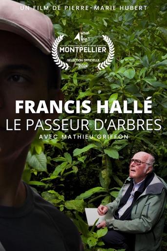 Poster of Francis Hallé, le passeur d’arbres