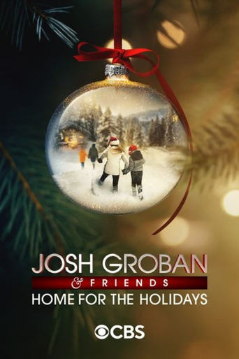 Poster of Josh Groban & Friends: Home for the Holidays