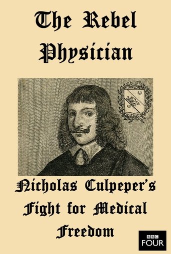 Poster of The Rebel Physician: Nicholas Culpeper's Fight For Medical Freedom