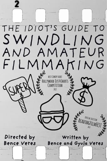 Poster of The Idiot's Guide to Swindling and Amateur Filmmaking