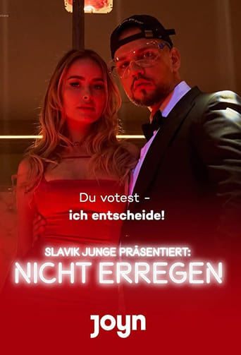 Portrait for Slavik Junge präsentiert: Nicht erregen - Season 2