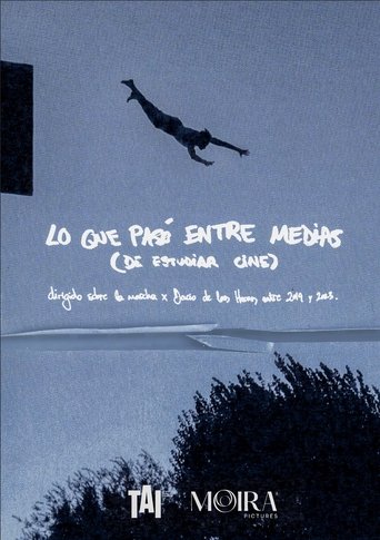 Poster of Lo que pasó entre medias