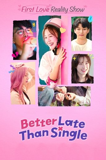 Poster of Better Late Than Single