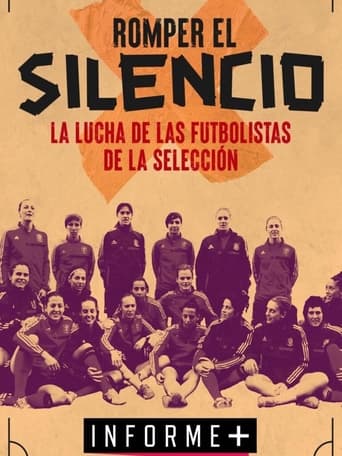 Poster of Informe+. Romper el silencio: la historia de las jugadoras de la selección de fútbol