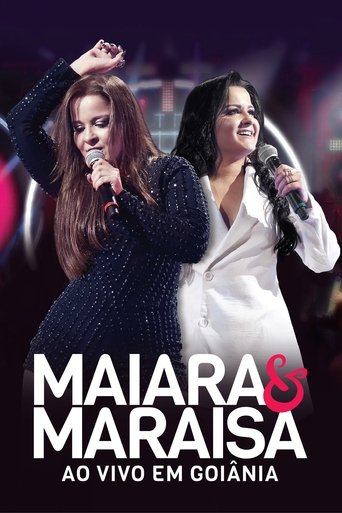 Poster of Maiara e Maraisa – Ao Vivo em Goiânia