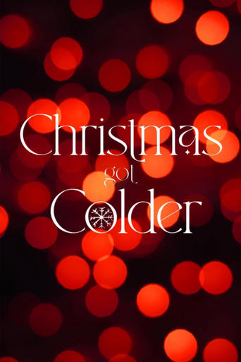 Poster of Christmas Got Colder