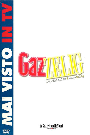 Poster of GazZelig - I comici dalla A allo Zelig