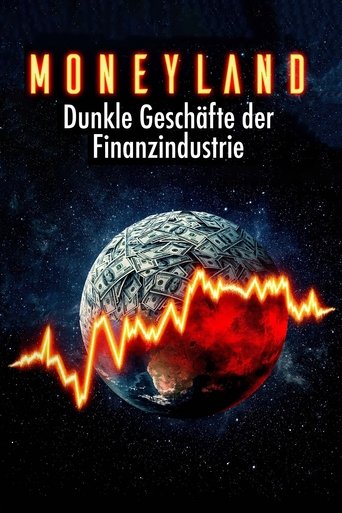 Poster of Moneyland - Die dunklen Geschäfte der Finanzindustrie