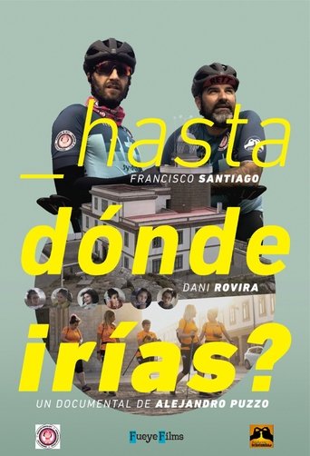 Poster of ¿Hasta dónde irías?